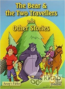 The Bear & The Two Travellers and Other Stories: 3 Short Stories INSIDE