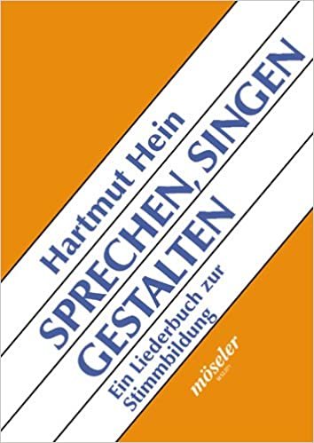 Sprechen, Singen, Gestalten: Ein Liederbuch zur Stimmbildung. Liederheft.