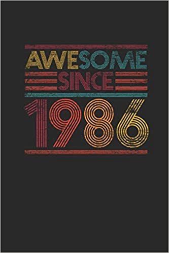 Awesome Since 1986: Dotted Bullet Notebook - Birthday Gift or Anniversary Gift Idea indir