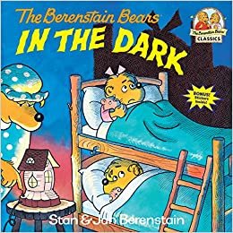 Berenstain Bears In The Dark (First Time Books)