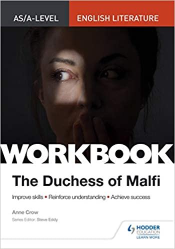 AS/A-level English Literature Workbook: The Duchess of Malfi