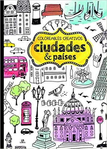 Ciudades & Países (Coloreables Creativos, Band 2) indir