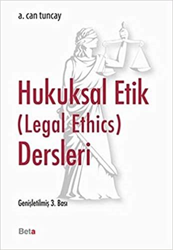 Hukuksal Etik Dersleri-Legal Ethics