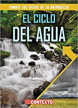 El Ciclo del Agua (the Water Cycle) (Conoce los Ciclos de la Naturaleza (A Look At Nature's Cycle) indir