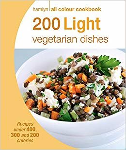 Hamlyn All Colour Cookery: 200 Light Vegetarian Dishes: Hamlyn All Colour Cookbook indir