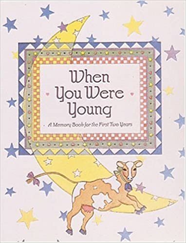 When You Were Young: A Memory Book of Your First Two Years