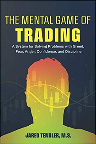 The Mental Game of Trading: A System for Solving Problems with Greed, Fear, Anger, Confidence, and Discipline indir