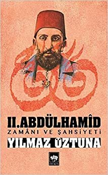 2. Abdülhamid Zamanı ve Şahsiyeti indir