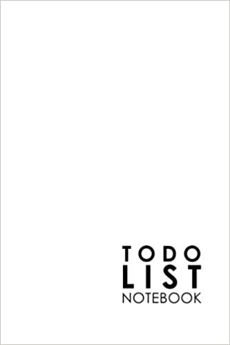 To Do List Notebook: Daily Task Chart, To Do List Book, Task List For Kids, To Do Notepad Checklist, Agenda Notepad For Men, Women, Students & Kids, Minimalist White Cover: Volume 23 indir