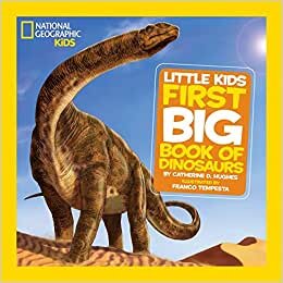 National Geographic Little Kids: First Big Book of Dinosaurs indir