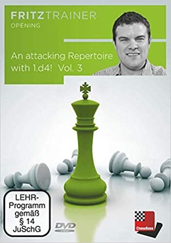 An attacking Repertoire with 1.d4 – Vol. 3: Fritztrainer -interaktives Videoschachtraining