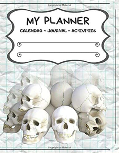 My Planner: Halloween- Pile Of Skulls: Legendary Journal: Calendar- Activities- Colouring- Sudoku- Word Puzzle Games- Own Table of Content and More...
