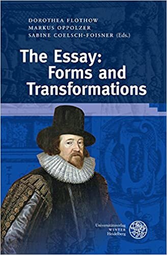 The Essay: Forms and Transformations (Wissenschaft und Kunst, Band 32)