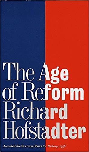 The Age of Reform: From Bryan to F.D.R.
