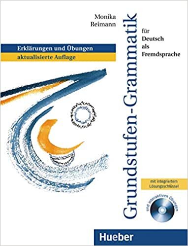 Grundstufen-Grammatik für Deutsch als Fremdsprache: Erklärungen und Übungen, aktualisierte Auflage.Deutsch als Fremdsprache / Grammatik mit integriertem Lösungsschlüssel und CD-ROM (Gramatica Aleman)