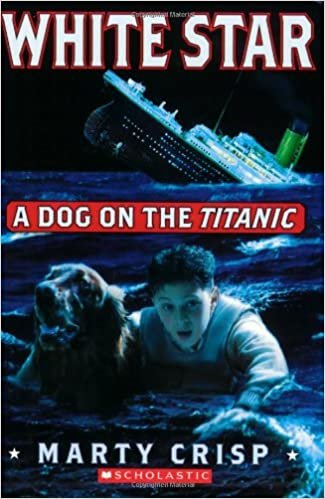 White Star: A Dog on the Titanic