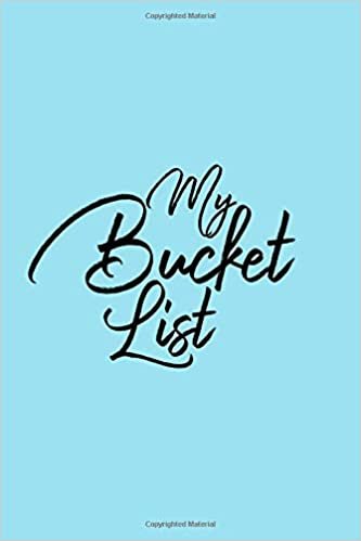 My Bucket List: Cute Light Blue Bucket List Journal for Your Ideas, Adventures, Dreams, Goals, Traveling | Stylish Trendy Minimalist Lettering Design Cover