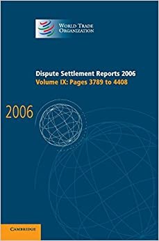 Dispute Settlement Reports 2006 (World Trade Organization Dispute Settlement Reports)