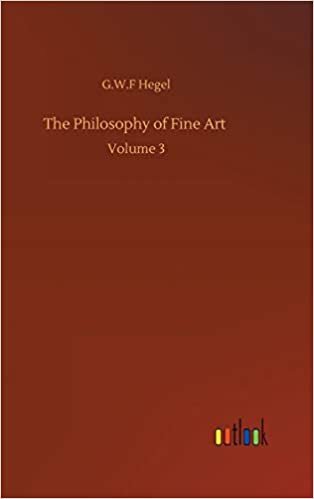 The Philosophy of Fine Art: Volume 3 indir