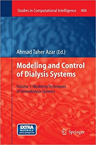 Modelling and Control of Dialysis Systems: Volume 1: Modeling Techniques of Hemodialysis Systems (Studies in Computational Intelligence)