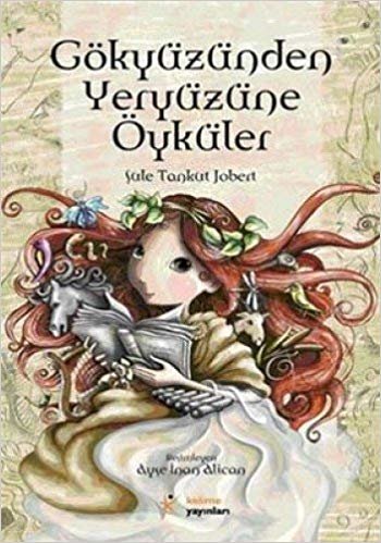 GÖKYÜZÜNDEN YERYÜZÜNE ÖYKÜLER