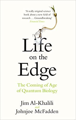 Life on the Edge: The Coming of Age of Quantum Biology indir