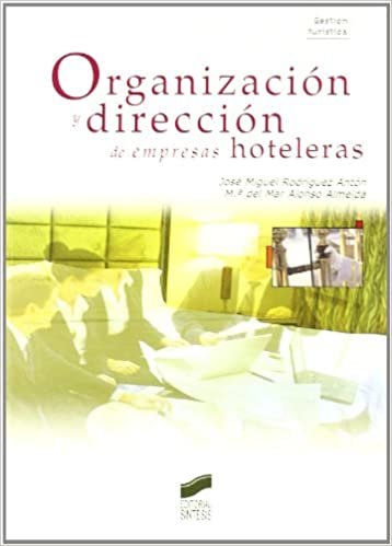 Organizacion y direccion de empresas hoteleras/ Hospitality management (Gestion Turistica) indir
