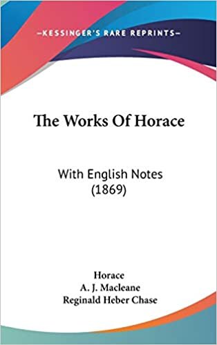 The Works Of Horace: With English Notes (1869) indir