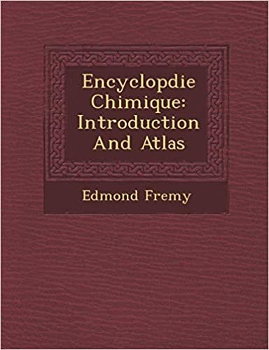 Encyclopdie Chimique: Introduction And Atlas