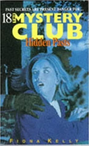 Mystery Club 18 Hidden Pasts