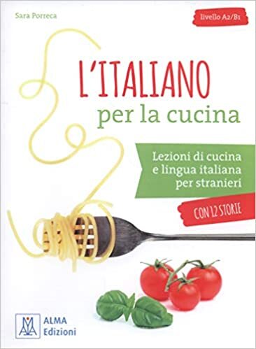 L’italiano per la cucina + MP3 e video online (A2-B1)