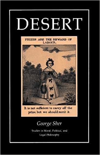 Desert (Studies in Moral, Political, & Legal Philosophy) (Studies in Moral, Political, and Legal Philosophy)