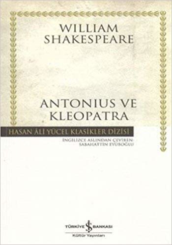 Antonius ve Kleopatra - Hasan Ali Yücel Klasikleri indir