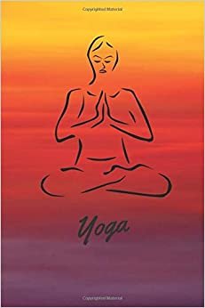 Yoga: Yoga Diary,Journal,Notebook,Blank Lined Book,Gifts for Yoga Lovers. Get yours today(110 Pages, Lined, 6 x 9) indir
