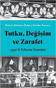 Tutku, Değişim ve Zarafet: 1950'li Yıllarda İstanbul indir