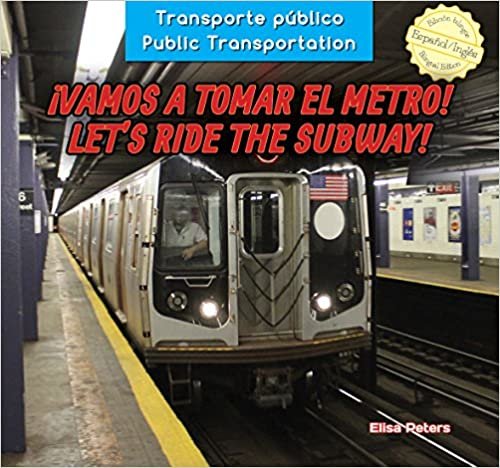 Vamos a Tomar El Metro! / Let's Ride the Subway! (Transporte Pblico / Public Transportation)