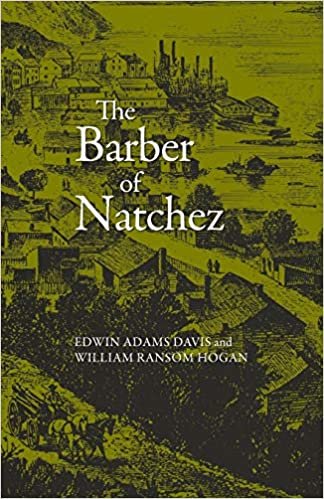 Barber of Natchez: Wherein a Slave Is Freed and Rises to a Very High Standing; Wherein the Former Slave Writes a Two-Thousand-Page Journal About His ... the Free Negro Diarist Is Appraised in Terms