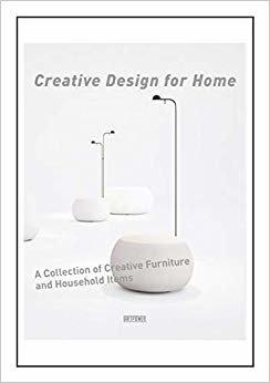 Creative Design for Home: A Collection of Furniture and Household Items (Evlerde; YARATICI ÜRÜN TASARIMLARI)