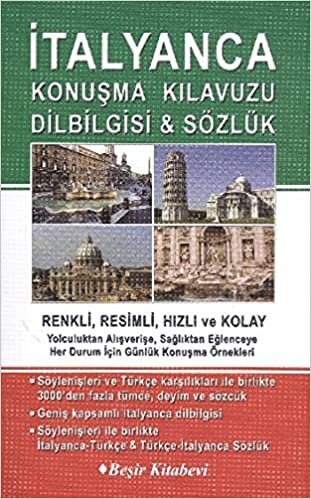 İtalyanca Konuşma Kılavuzu Dilbilgisi Sözlük: Renkli, Resimli, Hızlı ve Kolay indir