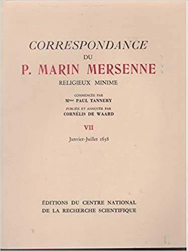 Correspondance du père Marin Mersenne - tome 7 janvier juillet 1638 (07)