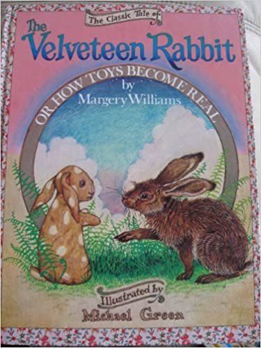 The Classic Tale of Velveteen Rabbit or How Toys Become Real
