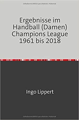 Ergebnisse im Handball (Damen) Champions League 1961 bis 2018 indir