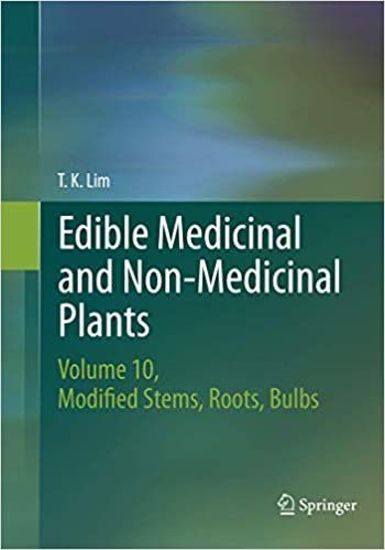 Edible Medicinal and Non-Medicinal Plants: Volume 10, Modified Stems, Roots, Bulbs