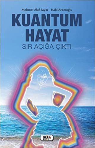 Kuantum Hayat: Sır Açığa Çıktı