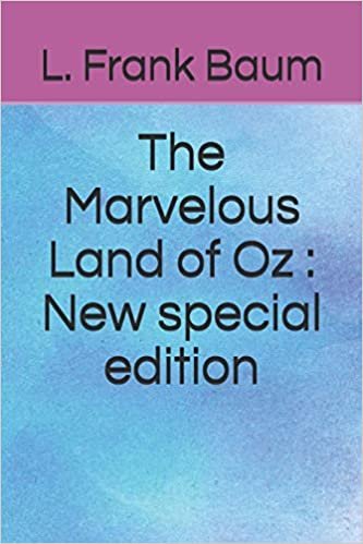 The Marvelous Land of Oz: New special edition