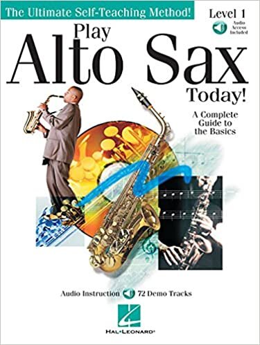 Play Alto Sax Today Level 1 Book/Cd: Noten, CD für Alt-Saxophon (Ultimate Self-Teaching Method!)