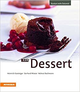 33 x dessert (Gustare nelle Dolomiti)