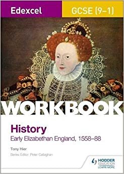 Edexcel GCSE (9-1) History Workbook: Early Elizabethan England, 1558-88