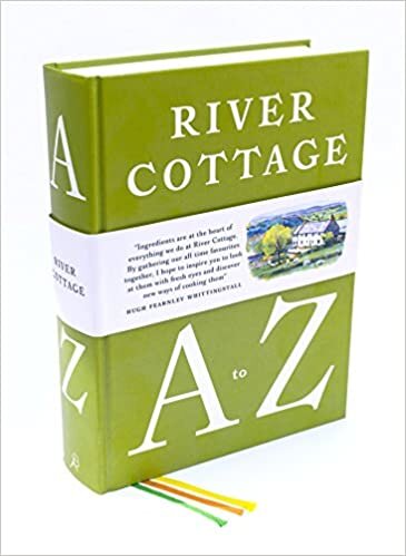 River Cottage A to Z: Our Favourite Ingredients, & How to Cook Them indir