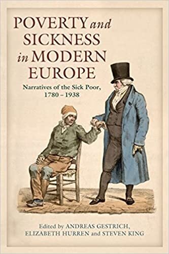 Poverty and Sickness in Modern Europe: Narratives of the Sick Poor, 1780-1938